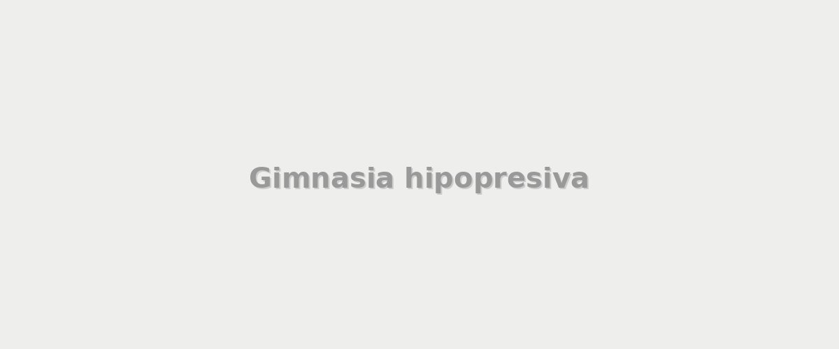 Gimnasia hipopresiva