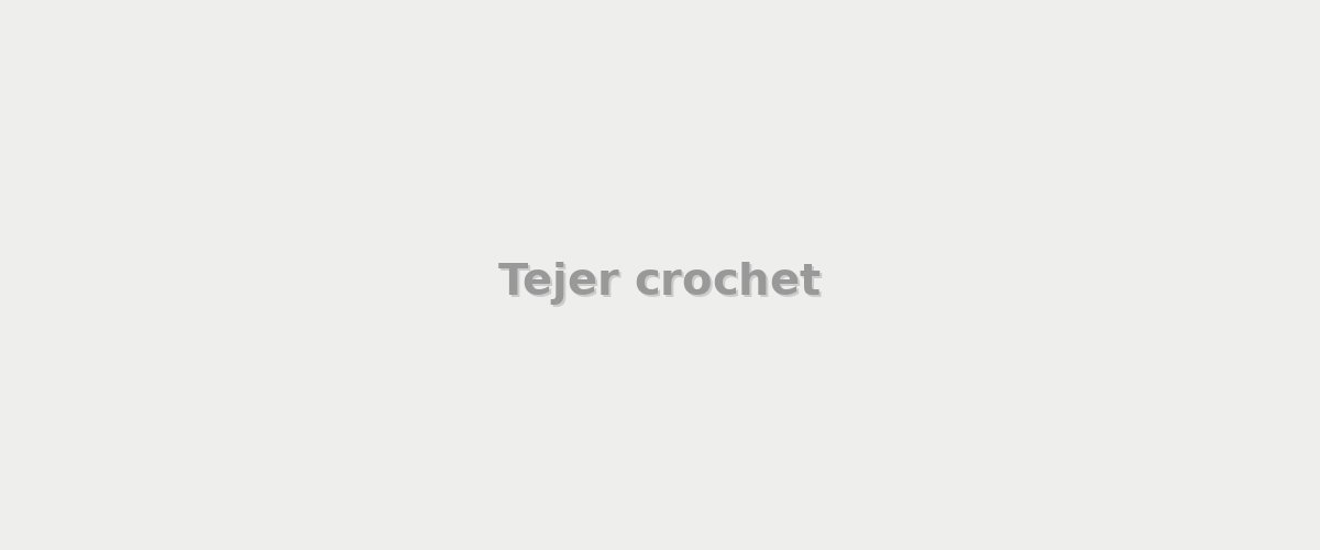 Tejer crochet