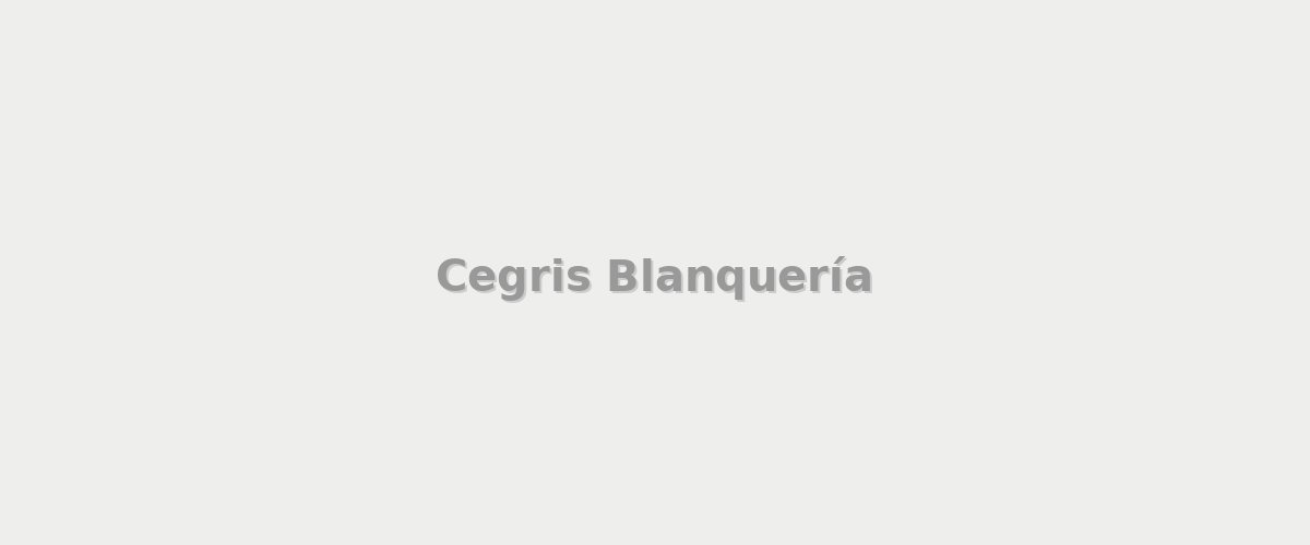 Cegris Blanquería