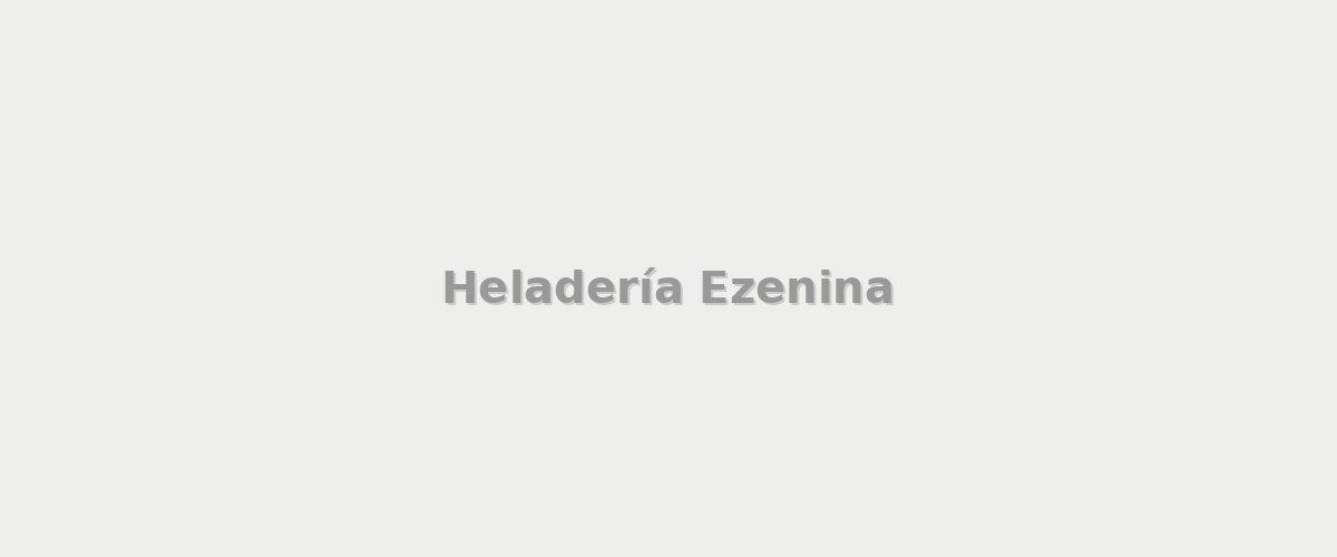 Heladería Ezenina