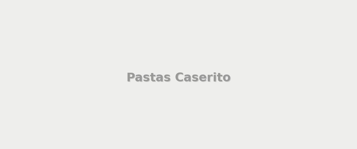 Pastas Caserito